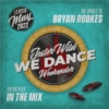WE DANCE to Bryan Rookes